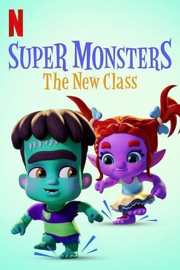 ดูหนังออนไลน์ฟรีเรื่อง Super Monsters The New Class | Netflix (2020) อสูรน้อยวัยป่วน ขึ้นชั้นใหม่ ดูหนังออนไลน์ HD พากย์ไทย HD