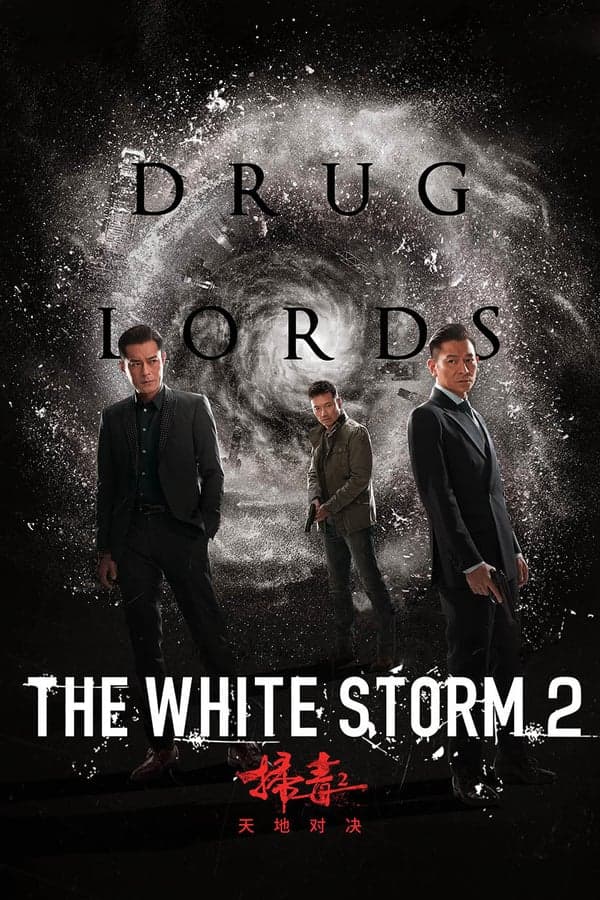 ดูหนังออนไลน์ฟรีเรื่อง The White Storm 2 Drug Lords (2019) โคตรคนโค่นคนอันตราย 2 ดูหนังออนไลน์ HD พากย์ไทย HD