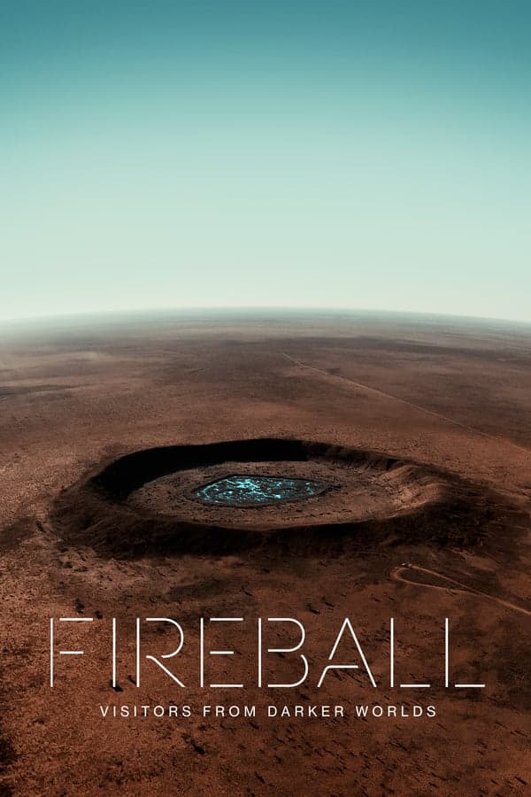 ดูหนังออนไลน์ฟรีเรื่อง Fireball Visitors From Darker Worlds (2020) ดูหนังออนไลน์ HD พากย์ไทย HD
