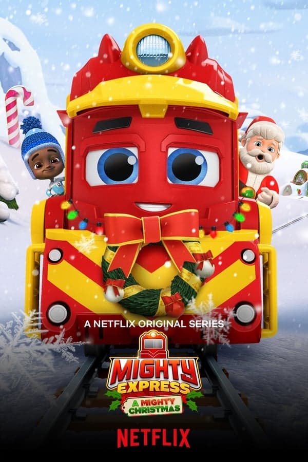 ดูหนังออนไลน์ฟรีเรื่อง Mighty Express A Mighty Christmas (2020) ไมตี้ เอ็กซ์เพรส ไมตี้ คริสต์มาส | Netflix ดูหนังออนไลน์ HD พากย์ไทย HD