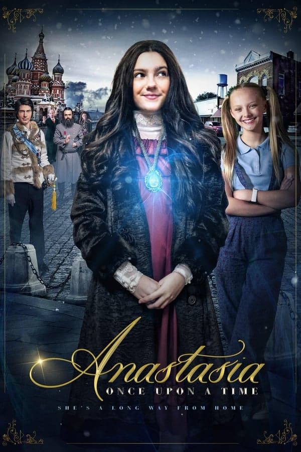 ดูหนังออนไลน์ฟรีเรื่อง Anastasia Once Upon a Time (2020) เจ้าหญิงอนาสตาเซียกับมิติมหัศจรรย์ ดูหนังออนไลน์ HD พากย์ไทย HD