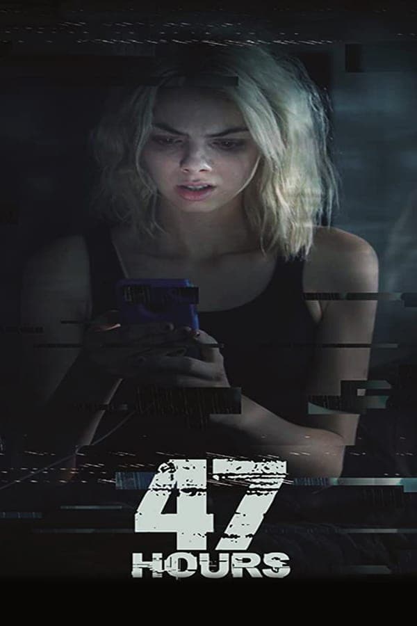 ดูหนังออนไลน์ฟรีเรื่อง 47 Hours (2019) ดูหนังออนไลน์ HD พากย์ไทย HD