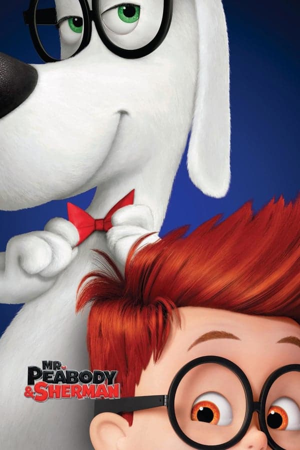 ดูหนังออนไลน์ฟรีเรื่อง Mr. Peabody & Sherman (2014) ผจญภัยท่องเวลากับนายพีบอดี้และเชอร์แมน ดูหนังออนไลน์ HD พากย์ไทย HD