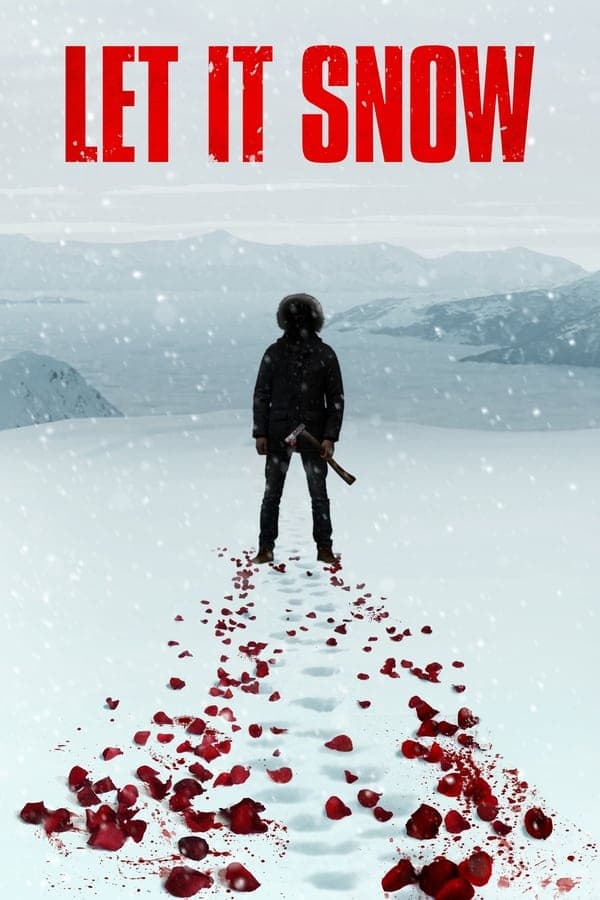 ดูหนังออนไลน์ฟรีเรื่อง Let It Snow (2020) นรกเยือกแข็ง ดูหนังออนไลน์ HD พากย์ไทย HD
