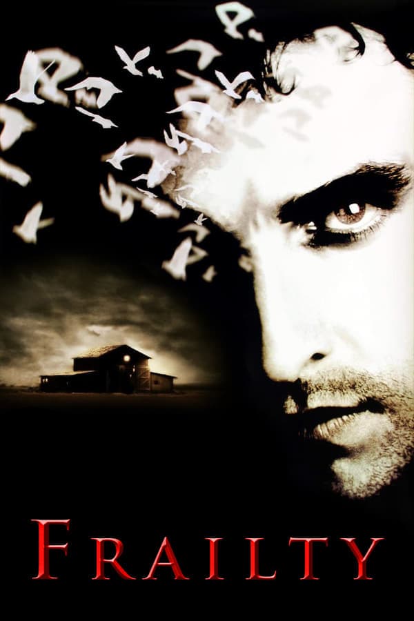 ดูหนังออนไลน์ฟรีเรื่อง Frailty (2001) วิญญาณลับสับหลอน ดูหนังออนไลน์ HD พากย์ไทย HD