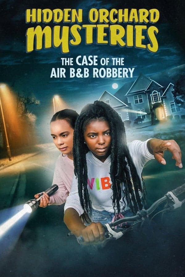 ดูหนังออนไลน์ฟรีเรื่อง Hidden Orchard Mysteries The Case of the Air B and B Robbery (2020) ดูหนังออนไลน์ HD พากย์ไทย HD