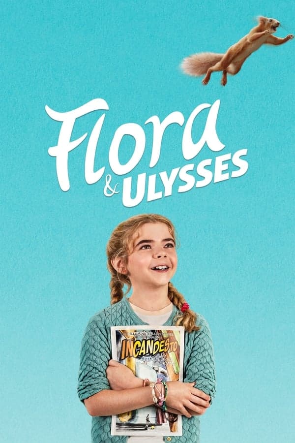 ดูหนังออนไลน์ฟรีเรื่อง Flora And Ulysses (2021) ฟลอร่า และ ยูลิสซิส ดูหนังออนไลน์ HD พากย์ไทย HD