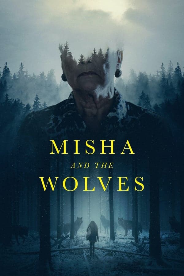 ดูหนังออนไลน์ฟรีเรื่อง Misha And The Wolves (2021) มิชาและหมาป่า ดูหนังออนไลน์ HD พากย์ไทย HD
