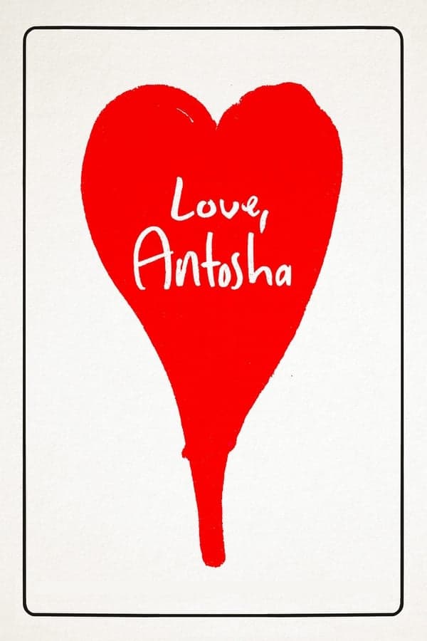 ดูหนังออนไลน์ฟรีเรื่อง Love Antosha (2019) ด้วยรัก แอนโทช่า ดูหนังออนไลน์ HD พากย์ไทย HD