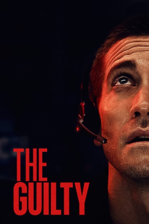 ดูหนังออนไลน์ฟรีเรื่อง The Guilty (2021) ดูหนังออนไลน์ HD พากย์ไทย HD