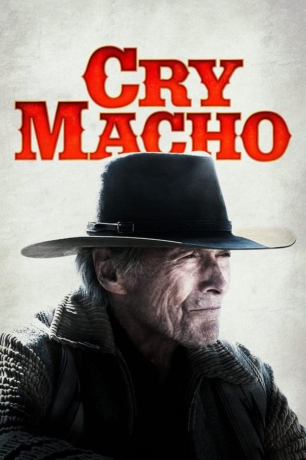 ดูหนังออนไลน์ฟรีเรื่อง Cry Macho (2021) ดูหนังออนไลน์ HD พากย์ไทย HD
