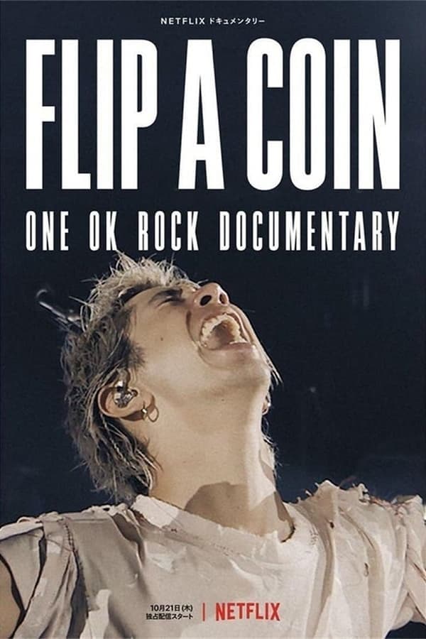 ดูหนังออนไลน์ฟรีเรื่อง Flip A Coin One Ok Rock Documentary (2021) สารคดี ONE OK ROCK ดูหนังออนไลน์ HD พากย์ไทย HD