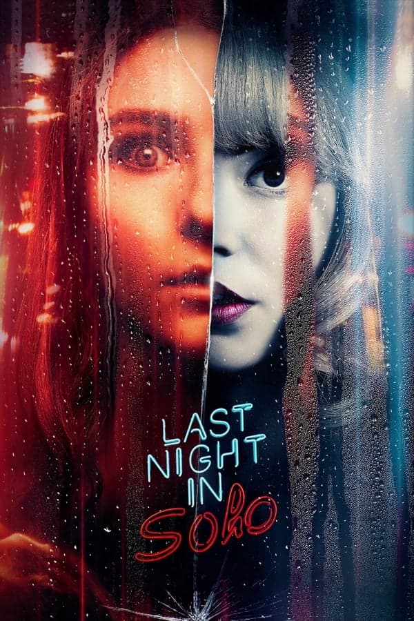 ดูหนังออนไลน์ฟรีเรื่อง Last Night In Soho (2021) ฝันหลอนที่โซโห ดูหนังออนไลน์ HD พากย์ไทย HD