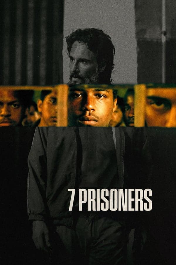ดูหนังออนไลน์ฟรีเรื่อง 7 Prisoners (2021) 7 นักโทษ ดูหนังออนไลน์ HD พากย์ไทย HD