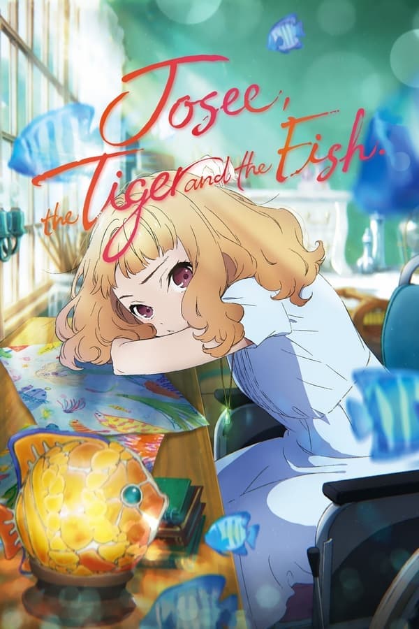 ดูหนังออนไลน์ฟรีเรื่อง Josee the Tiger and the Fish (2020) โจเซ่ กับเสือและหมู่ปลา ดูหนังออนไลน์ HD พากย์ไทย HD