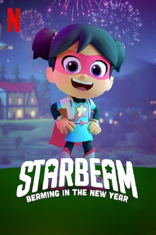 ดูหนังออนไลน์ฟรีเรื่อง StarBeam Beaming in the New Year (2021) สตาร์บีม สาวน้อยมหัศจรรย์ เปล่งประกายสู่ปีใหม่ ดูหนังออนไลน์ HD พากย์ไทย HD