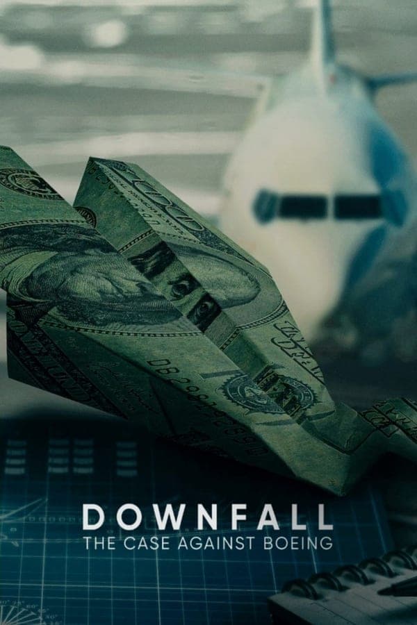 ดูหนังออนไลน์ฟรีเรื่อง Downfall The Case Against Boeing (2022) ร่วง: วิกฤติโบอิ้ง ดูหนังออนไลน์ HD พากย์ไทย HD