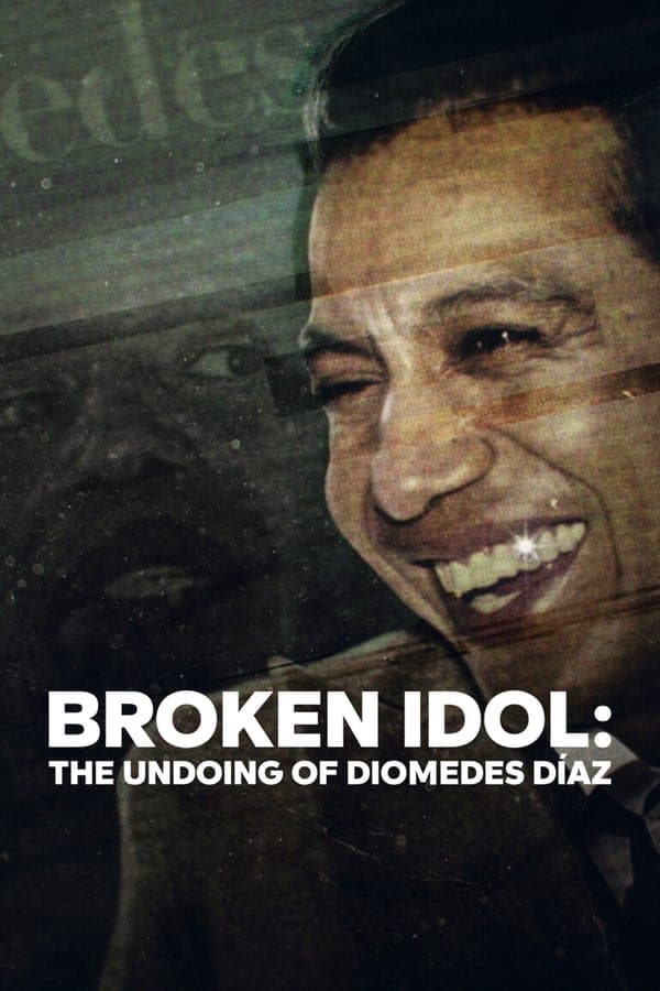 ดูหนังออนไลน์ฟรีเรื่อง Broken Idol The Undoing Of Diomedes Diaz (2022) ดาวค้างฟ้า โศกนาฏกรรม และคดีปริศนา ดูหนังออนไลน์ HD พากย์ไทย HD