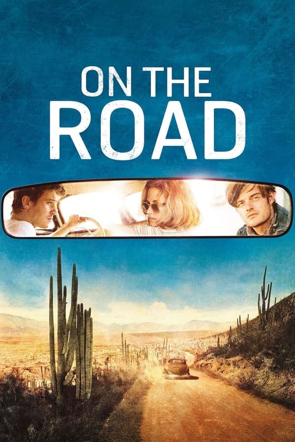 ดูหนังออนไลน์ฟรีเรื่อง On the Road (2012) ออน เดอะ โร้ด กระโจนคว้าฝันวันของเรา ดูหนังออนไลน์ HD พากย์ไทย HD