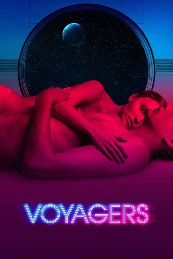 ดูหนังออนไลน์ฟรีเรื่อง Voyagers (2021) คนอนาคตโลก ดูหนังออนไลน์ HD พากย์ไทย HD