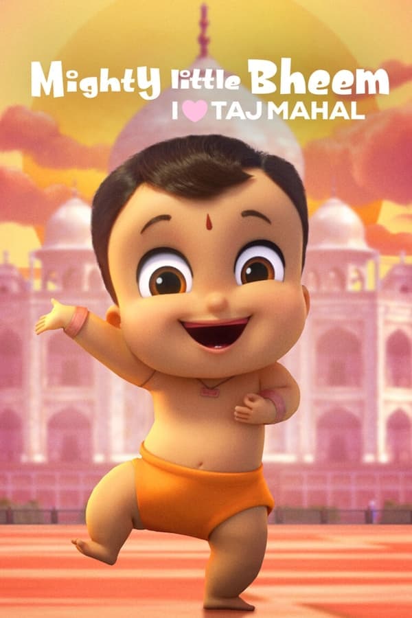 ดูหนังออนไลน์ฟรีเรื่อง Mighty Little Bheem I Love Taj Mahal (2022) บีม หนูน้อยจอมพลัง ฉันรักทัชมาฮาล ดูหนังออนไลน์ HD พากย์ไทย HD