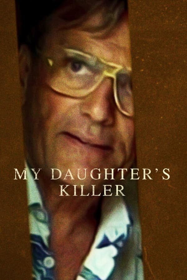 ดูหนังออนไลน์ฟรีเรื่อง My Daughter’s Killer (2022) ชายที่ฆ่าลูกสาวผม ดูหนังออนไลน์ HD พากย์ไทย HD