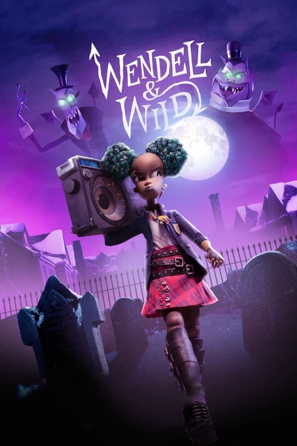ดูหนังออนไลน์ฟรีเรื่อง Wendell & Wild (2022) เวนเดลล์กับไวลด์ ดูหนังออนไลน์ HD พากย์ไทย HD