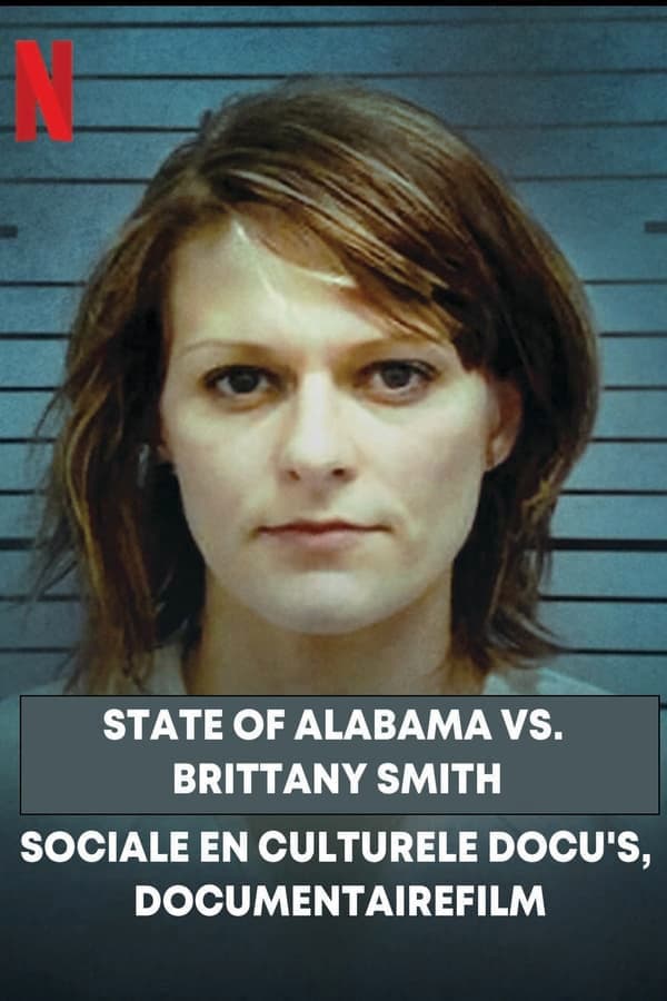 ดูหนังออนไลน์ฟรีเรื่อง State of Alabama vs. Brittany Smith (2022) NETFLIX บรรยายไทย ดูหนังออนไลน์ HD พากย์ไทย HD