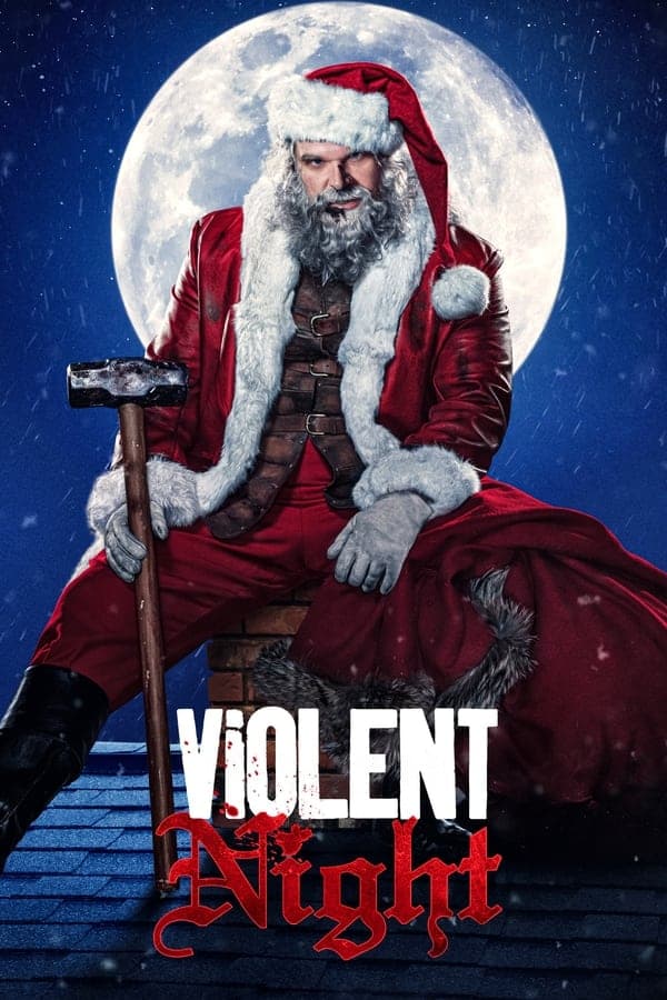ดูหนังออนไลน์ฟรีเรื่อง Violent Night (2022) คืนเดือด ดูหนังออนไลน์ HD พากย์ไทย HD