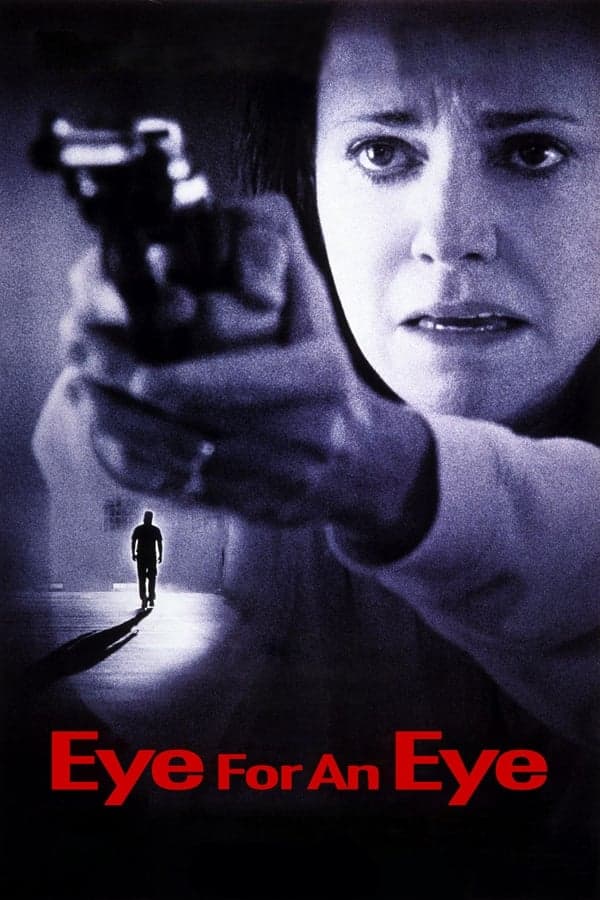 ดูหนังออนไลน์ฟรีเรื่อง Eye For An Eye (1996) ดับแค้น…ดับเดนนรก ดูหนังออนไลน์ HD พากย์ไทย HD