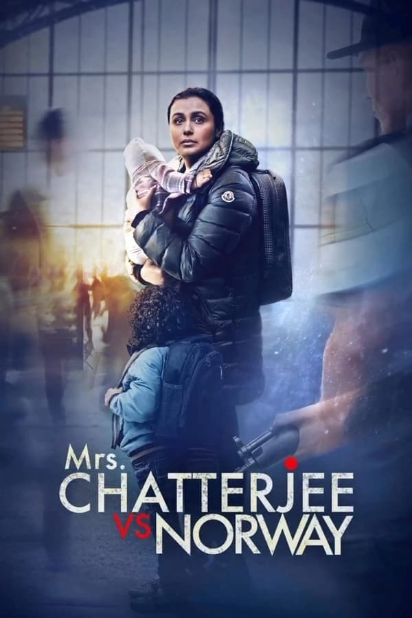ดูหนังออนไลน์ฟรีเรื่อง Mrs. Chatterjee Vs Norway (2023) สงครามของแม่ ดูหนังออนไลน์ HD พากย์ไทย HD