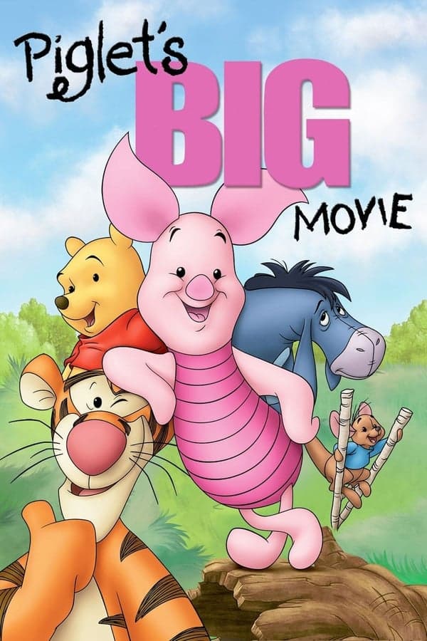 ดูหนังออนไลน์ฟรีเรื่อง Piglet’s Big Movie (2003) ดูหนังออนไลน์ HD พากย์ไทย HD