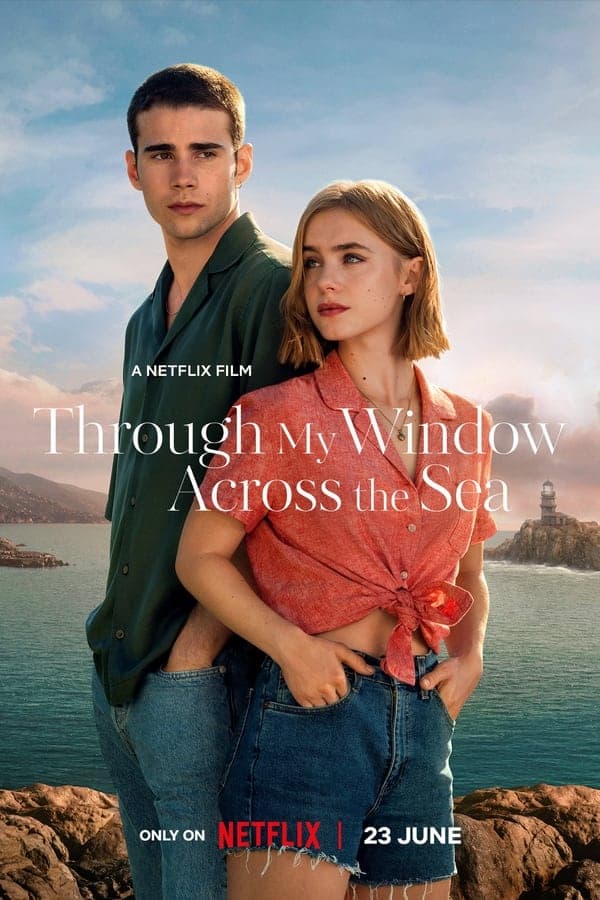 ดู Through My Window Across the Sea (2023) รักผ่านหน้าต่าง หัวใจข้ามทะเล HD หนังโรแมนติก (Romance)