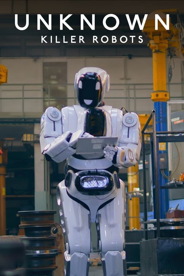 ดูหนังออนไลน์ฟรีเรื่อง Unknown: Killer Robots (2023) เปิดโลกลับ: หุ่นยนต์สังหาร ดูหนังออนไลน์ HD พากย์ไทย HD