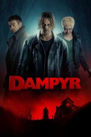 ดูหนังออนไลน์ฟรีเรื่อง Dampyr (2022) แดมไพร์ ดูหนังออนไลน์ HD พากย์ไทย HD