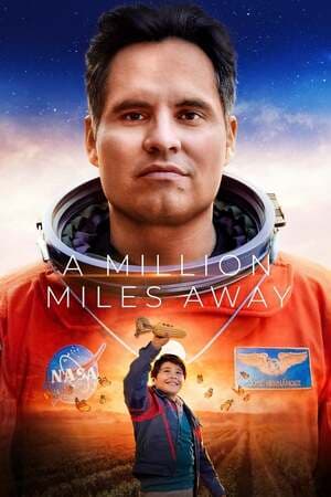 ดูหนังออนไลน์ฟรีเรื่อง A Million Miles Away (2023) ฝันให้ไกล ไปถึงอวกาศ ดูหนังออนไลน์ HD พากย์ไทย HD