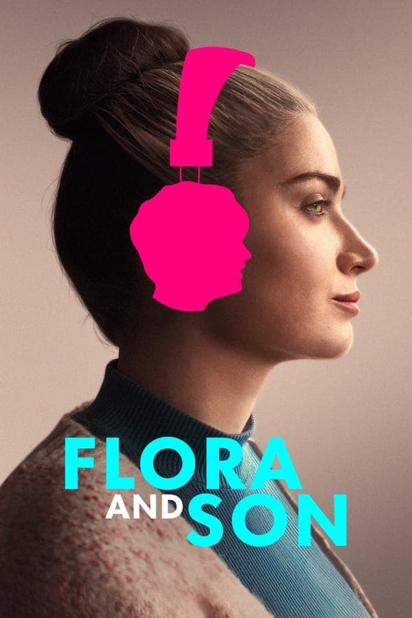 ดูหนังออนไลน์ฟรีเรื่อง Flora and Son (2023) ดูหนังออนไลน์ HD พากย์ไทย HD