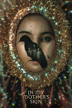 ดูหนังออนไลน์ฟรีเรื่อง ร่างลวง (In My Mother’s Skin) (2023) ดูหนังออนไลน์ HD พากย์ไทย HD