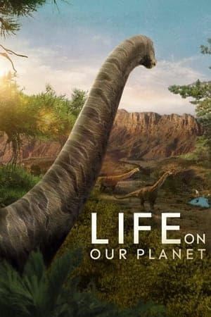 ดูหนังออนไลน์ฟรีเรื่อง Life on Our Planet (2023) ชีวิตบนโลกของเรา ดูหนังออนไลน์ HD พากย์ไทย HD