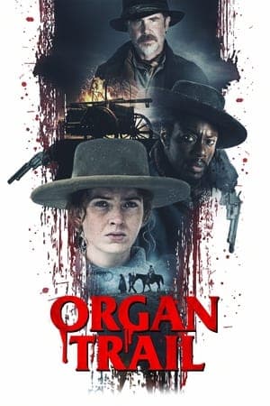 ดูหนังออนไลน์ฟรีเรื่อง Organ Trail (2023) ดูหนังออนไลน์ HD พากย์ไทย HD