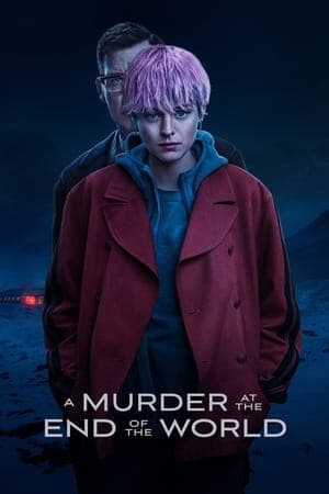 ดูหนังออนไลน์ฟรีเรื่อง A Murder at the End of the World (2023) ดูหนังออนไลน์ HD พากย์ไทย HD