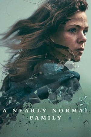 ดูหนังออนไลน์ฟรีเรื่อง A Nearly Normal Family (2023) ครอบครัวนี้… เกือบธรรมดา ดูหนังออนไลน์ HD พากย์ไทย HD