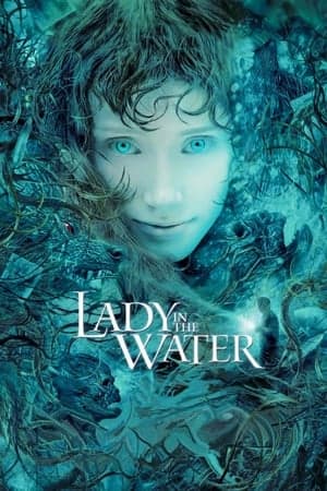 ดูหนังออนไลน์ฟรีเรื่อง Lady In The Water (2006) ผู้หญิงในสายน้ำ…นิทานลุ้นระทึก ดูหนังออนไลน์ HD พากย์ไทย HD