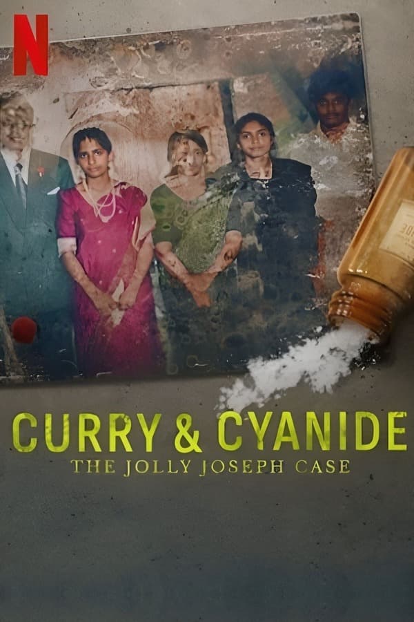 ดูหนังออนไลน์ฟรีเรื่อง Curry & Cyanide : The Jolly Joseph Case (2023) แกงกะหรี่ยาพิษ: คดีจอลลี่ โจเซฟ ดูหนังออนไลน์ HD พากย์ไทย HD