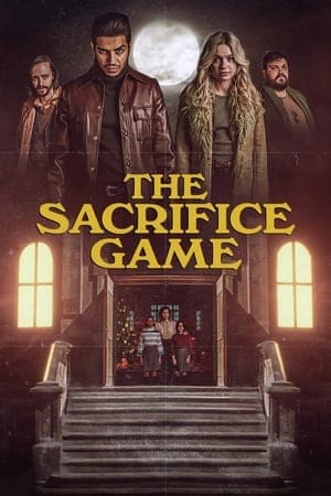 ดูหนังออนไลน์ฟรีเรื่อง The Sacrifice Game (2023) เกมเสียสละ ดูหนังออนไลน์ HD พากย์ไทย HD