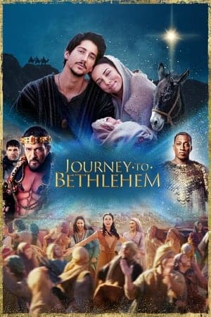 ดูหนังออนไลน์ฟรีเรื่อง Journey to Bethlehem (2023) ดูหนังออนไลน์ HD พากย์ไทย HD