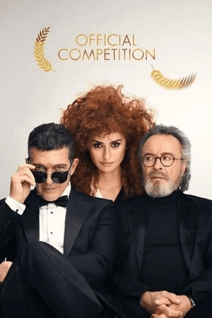 ดูหนังออนไลน์ฟรีเรื่อง Official Competition (2021) ดูหนังออนไลน์ HD พากย์ไทย HD