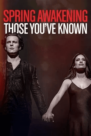 ดูหนังออนไลน์ฟรีเรื่อง Spring Awakening: Those You’ve Known (2022) ดูหนังออนไลน์ HD พากย์ไทย HD