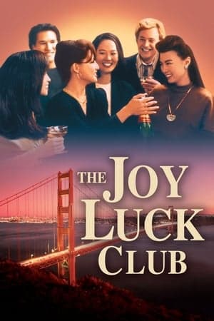 ดูหนังออนไลน์ฟรีเรื่อง The Joy Luck Club (1993) แด่หัวใจแม่ แด่หัวใจลูก ดูหนังออนไลน์ HD พากย์ไทย HD