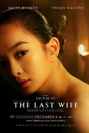 ดูหนังออนไลน์ฟรีเรื่อง The Last Wife (2023) เมียคนสุดท้าย ดูหนังออนไลน์ HD พากย์ไทย HD